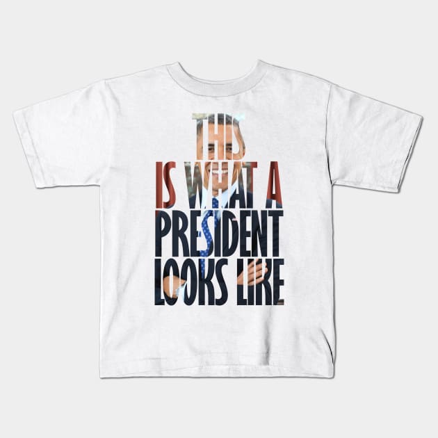 Obama - This is what a President looks like Kids T-Shirt by DWFinn